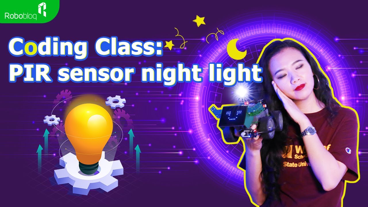 Scratch Coding Class: DIY a PIR Sensor Night Light Robot